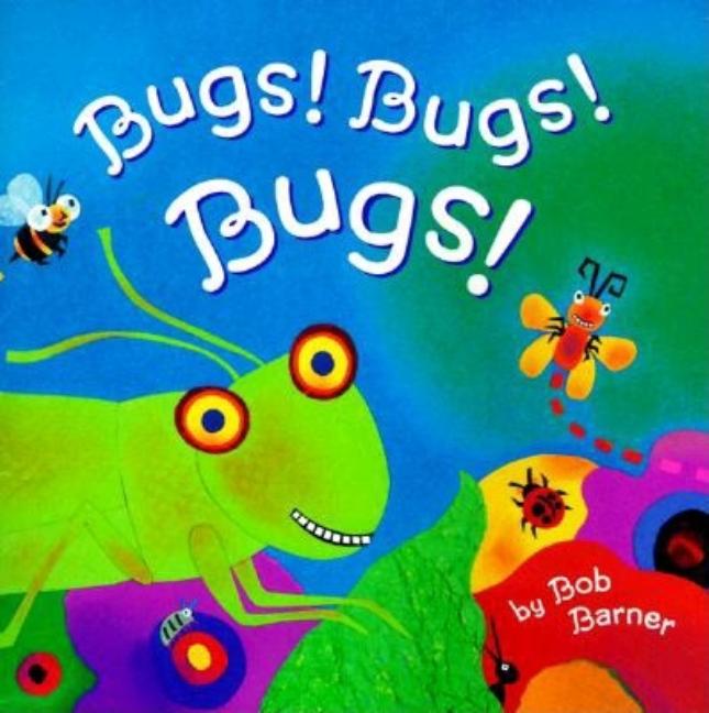 Bugs! Bugs! Bugs!