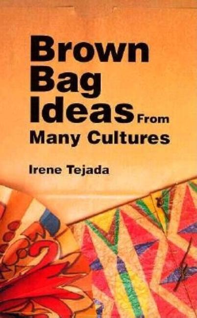 Brown Bag Ideas from Many Cultures