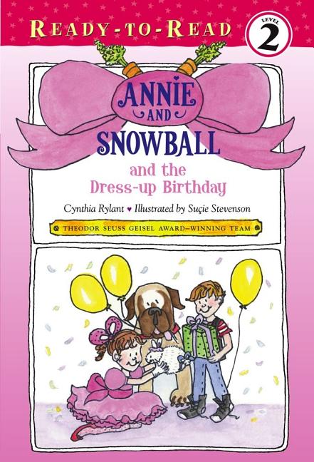 Annie and Snowball and the Dress-Up Birthday