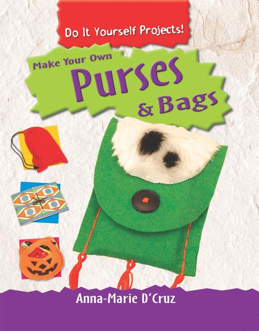 Make Your Own Purses & Bags