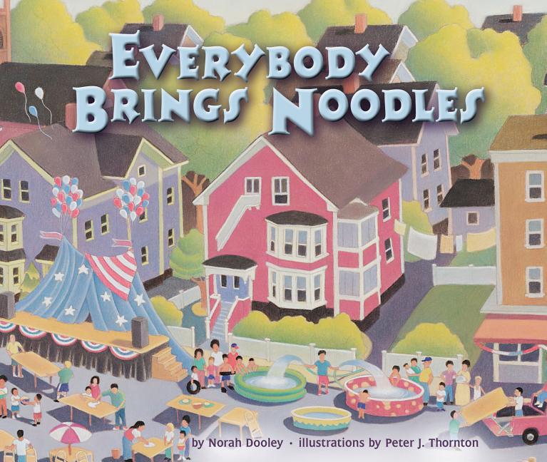 Everybody Brings Noodles