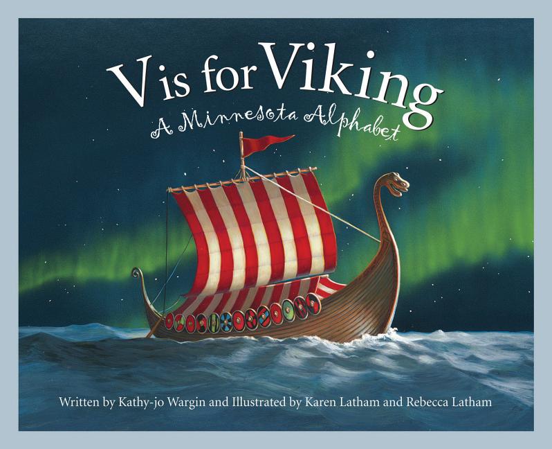 V is for Viking: A Minnesota Alphabet