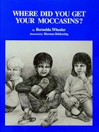Where Did You Get Your Moccasins?