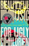 Beautiful Music for Ugly Children
