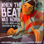 When the Beat Was Born: DJ Kool Herc and the Creation of Hip Hop