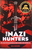The Nazi Hunters: How a Team of Spies and Survivors Captured the World's Most Notorious Nazi