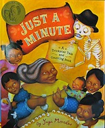 Just a Minute!: A Trickster Tale and Counting Book