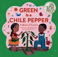 Green Is a Chile Pepper: A Book of Colors
