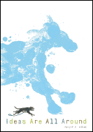 Ideas Are All Around