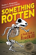 Something Rotten: A Fresh Look at Roadkill