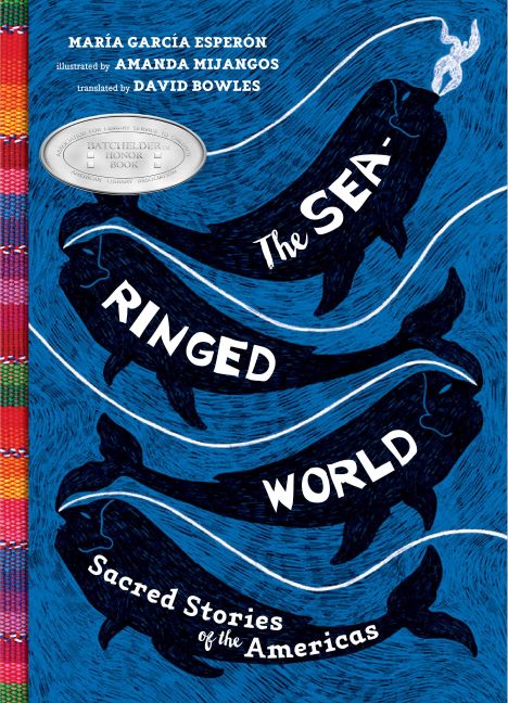 The Sea-Ringed World: Sacred Stories of the Americas