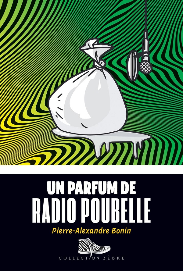 Un parfum de radio poubelle