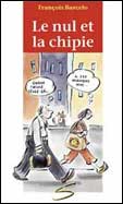 Le nul et la chipie